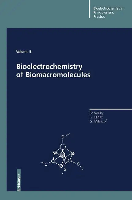 Bioelectrochemistry of Biomacromolecules by Giorgio Lenaz