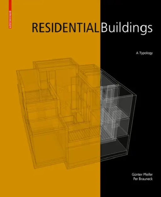 Residential Buildings: A Typology by Günter Pfeifer, Per Brauneck