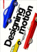 Designing Motion: Automotive Designers 1890 to 1990 by Markus Caspers