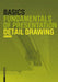 Basics Detail Drawing by Bert Bielefeld