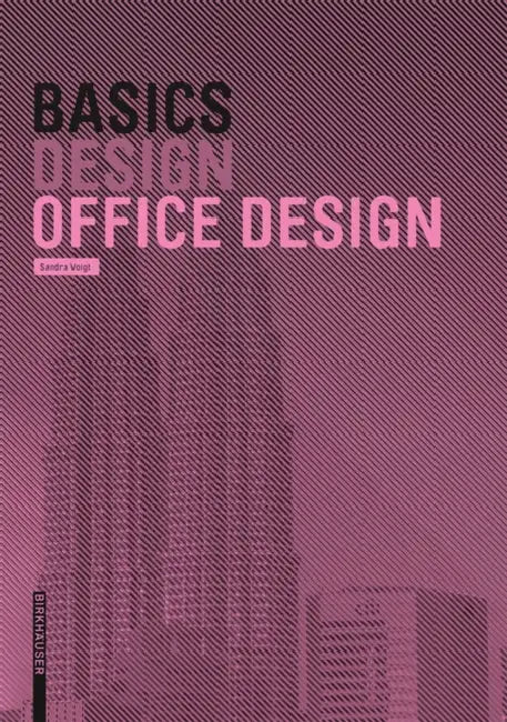 Basics Office Design by Bert Bielefeld