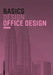 Basics Office Design by Bert Bielefeld
