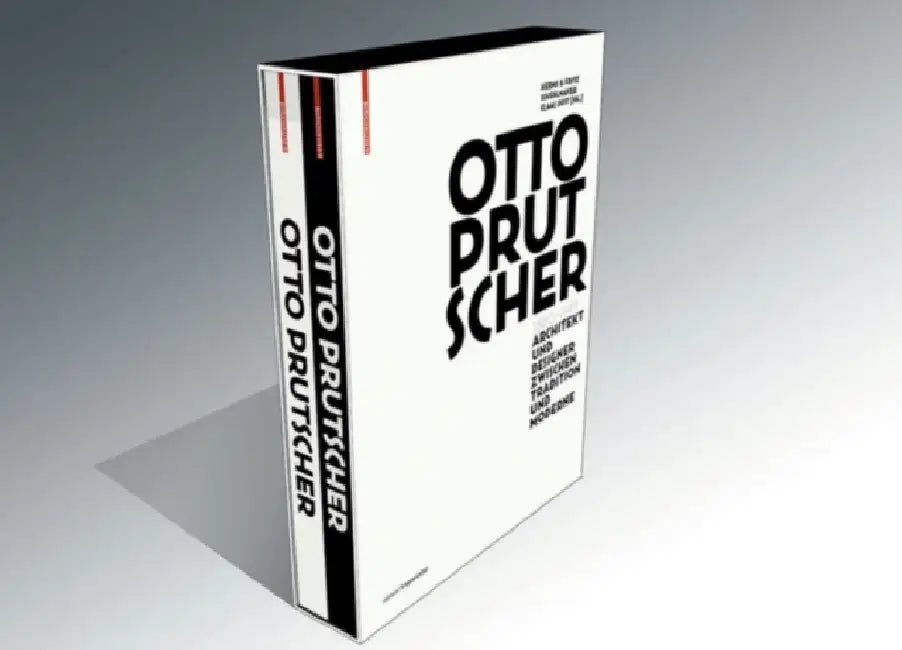 Otto Prutscher: Architekt Und Designer Zwischen Tradition Und Moderne by Hermi Schedlmayer