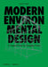 Modern Environmental Design: Case Studies in Sustainable Usage by Andrew Watts