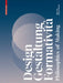 Design, Gestaltung, Formatività: Philosophies of Making by Patricia Ribault