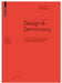 Design & Democracy: Activist Thoughts and Examples for Political Empowerment by Maziar Rezai