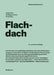 Flachdach by Anton Pech