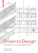 Drawn to Design: Analyzing Architecture Through FreeHand Drawing -- Expanded and Updated Edition by Eric Jenkins