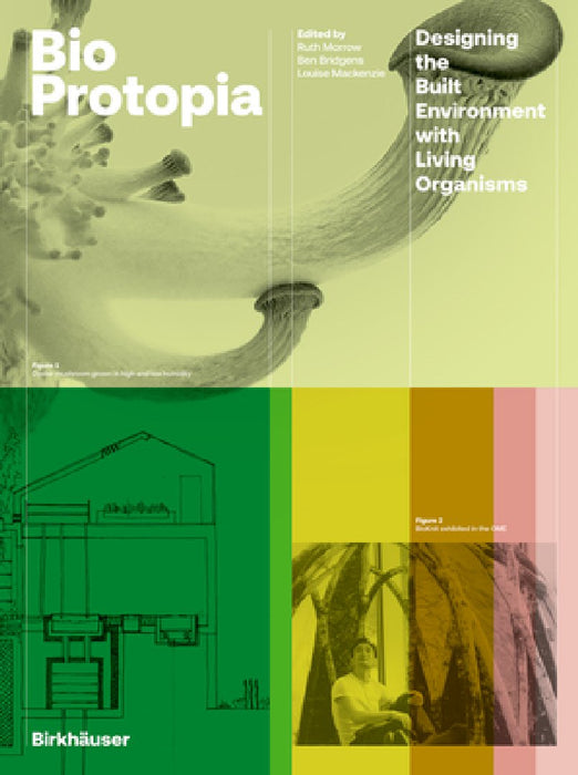 Bioprotopia: Designing Environment with Living Organisms