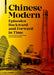 Chinese Modern: Episodes Backward and Forward in Time by Peter G. Rowe