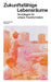 Zukunftsfähige Lebensräume: Grundlagen Für Urbane Transformation by Robert Braissant