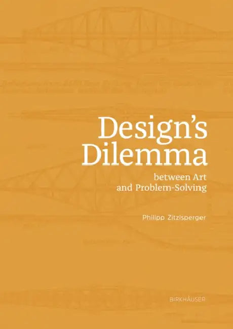 Design Dilemma: Between Art and Problem Solving by Philipp Zitzlsperger