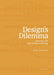 Design Dilemma: Between Art and Problem Solving by Philipp Zitzlsperger