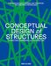 Conceptual Design of Structures: Connecting Engineering and Architecture by Pierluigi D'Acunto