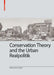 Conservation Theory and the Urban Realpolitik by Solmaz Yadollahi