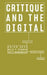 Critique and the Digital by Erich Hörl, Nelly Y. Pinkrah, Lotte Warnsholdt