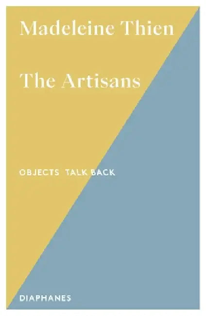 The Artisans by Madeleine Thien