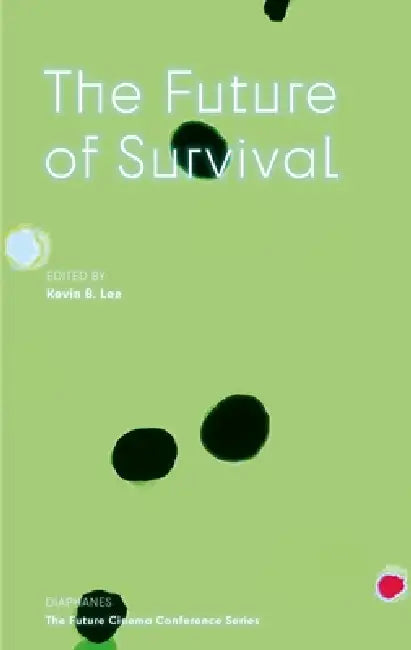 The Future of Survival by Kevin B. Lee