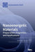 Nanoenergetic Materials: Preparation, Properties, and Applications by Djalal Trache