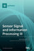 Sensor Signal and Information Processing III by Wai Lok Woo