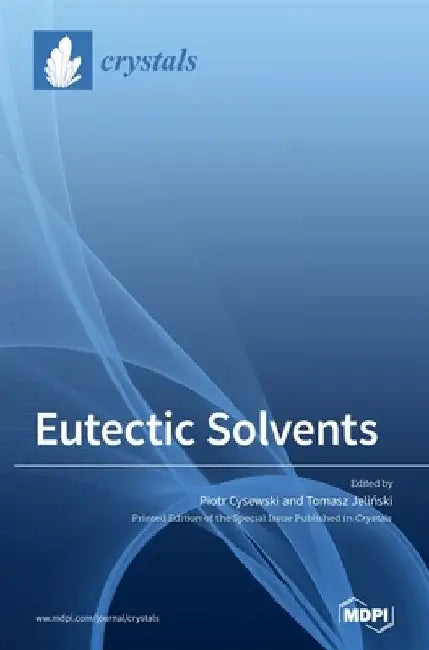 Eutectic Solvents by Piotr Cysewski