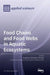 Food Chains and Food Webs in Aquatic Ecosystems by Young-Seuk Park