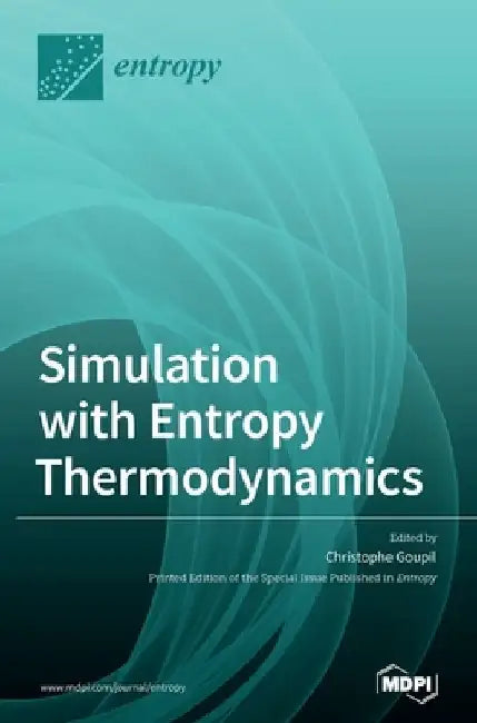 Simulation with Entropy Thermodynamics by Christophe Goupil