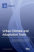 Urban Climate and Adaptation Tools by Teodoro Georgiadis