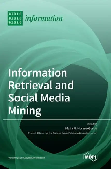 Information Retrieval and Social Media Mining by María N. Moreno García