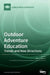 Outdoor Adventure Education: Trends and New Directions by Nina S. Roberts