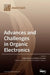 Advances and Challenges in Organic Electronics by Frédéric Dumur