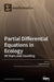 Partial Differential Equations in Ecology: 80 Years and Counting by Sergei Petrovski