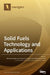 Solid Fuels Technology and Applications. by Nikolaos Koukouzas