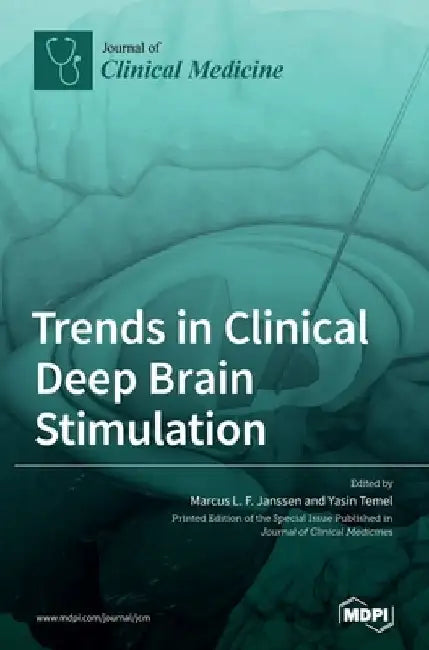 Trends in Clinical Deep Brain Stimulation by Marcus L. F. Janssen