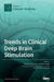 Trends in Clinical Deep Brain Stimulation by Marcus L. F. Janssen