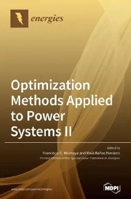 Optimization Methods Applied to Power Systems Ⅱ by Francisco G. Montoya