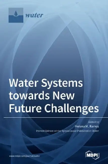 Water Systems towards New Future Challenges by Helena M. Ramos