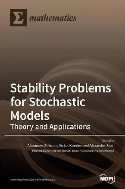 Stability Problems for Stochastic Models: Theory and Applications by Alexander Zeifman
