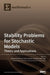 Stability Problems for Stochastic Models: Theory and Applications by Alexander Zeifman