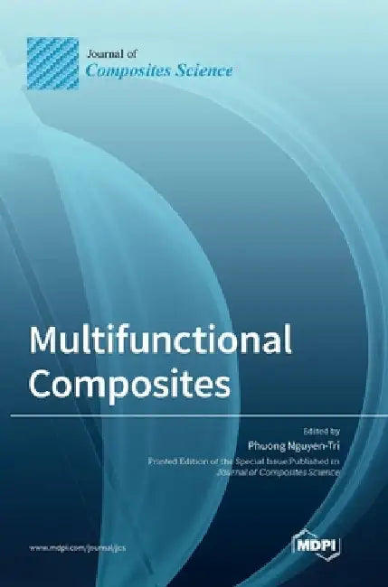 Multifunctional Composites by Phuong Nguyen-Tri