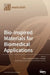 Bio-Inspired Materials for Biomedical Applications by Mauro Pollini