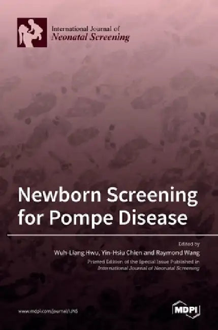 Newborn Screening for Pompe Disease by Wuh-Liang Hwu