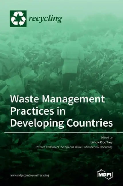 Waste Management Practices in Developing Countries by Linda Godfrey