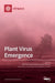 Plant Virus Emergence by Michael Goodin