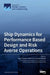 Ship Dynamics for Performance Based Design and Risk Averse Operations by Spyros Hirdaris