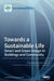 Towards a Sustainable Life: Smart and Green Design in Buildings and Community: Smart and Green Design in Buildings and Community by Mi Jeong Kim