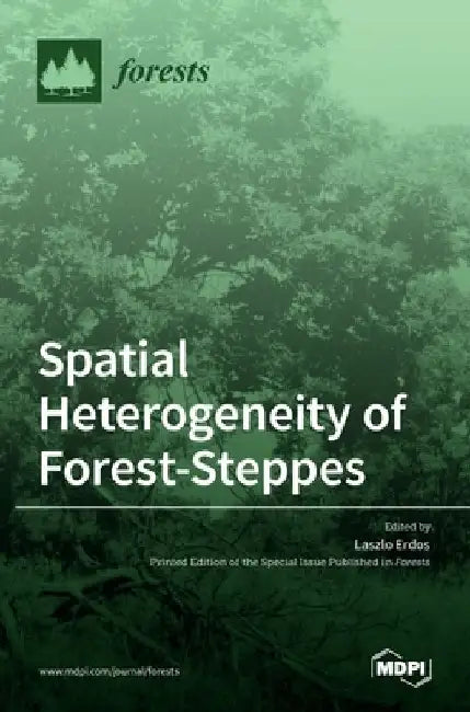 Spatial Heterogeneity of Forest-Steppes by Laszlo Erdos