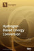 Hydrogen-Based Energy Conversion: Polymer Electrolyte Fuel Cells and Electrolysis by Jin-Soo Park