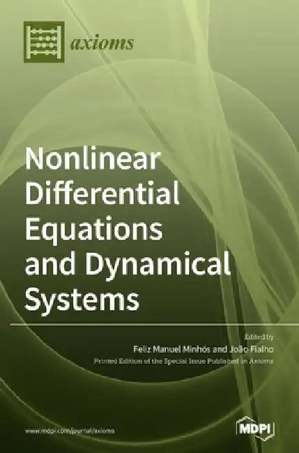 Nonlinear Differential Equations and Dynamical Systems: Theory and Applications by Feliz Manuel Minhós