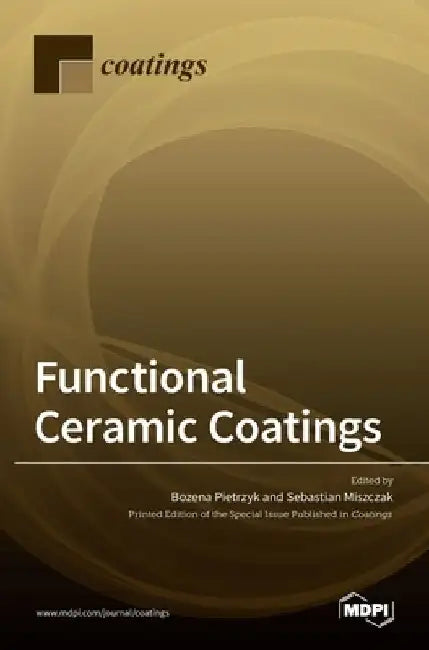 Functional Ceramic Coatings by Bozena Pietrzyk
